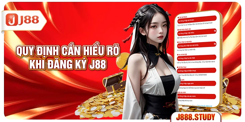 quy-dinh-can-hieu-ro-khi-dang-ky-j88