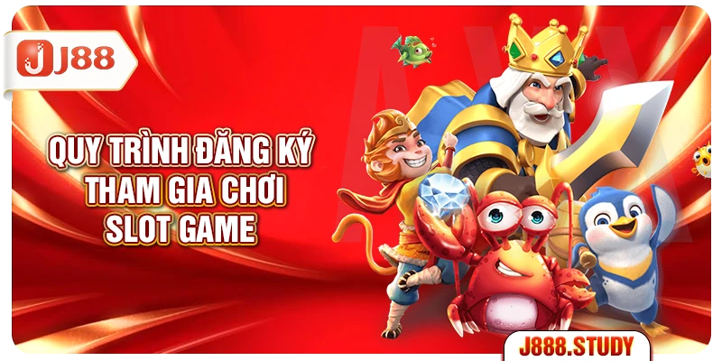 quy-trinh-dang-ky-tham-gia-choi-slot-game